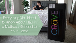 Everything You Need to Know About Having a Mattress Shipped to You