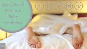 Does Social Media = Sleep Problems?